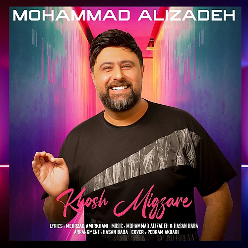 Cover artwork for Khosh Migzare by Mohammad Alizadeh